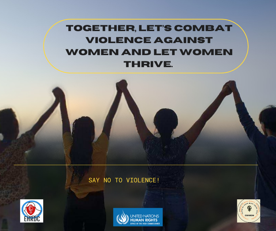 Violence against women is a form of discrimination against women and a human rights violation. It is prohibited under global and regional human rights treaties and under the Ethiopian Constitution.