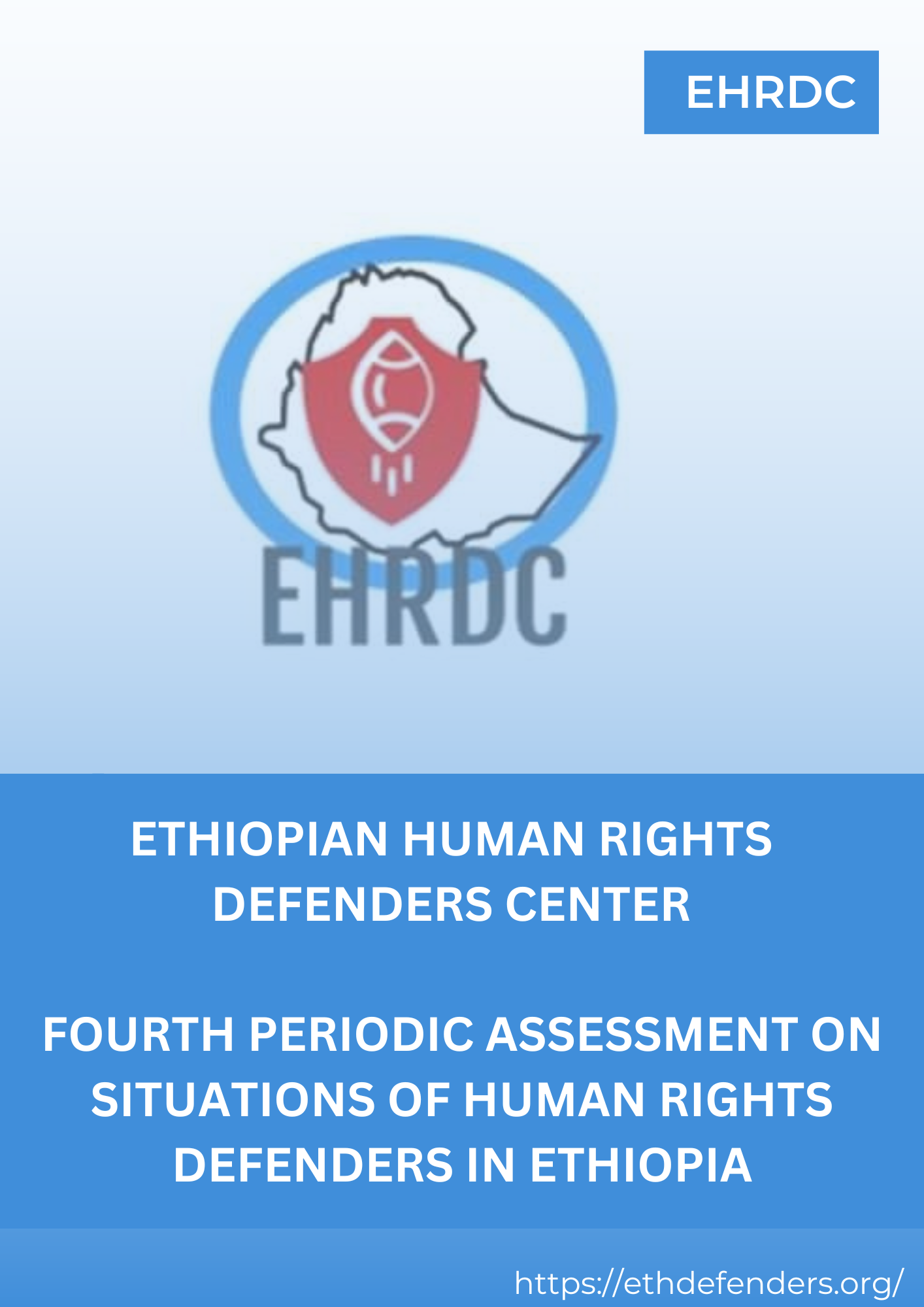 4th Periodic Assessment on Situations of Human Rights Defenders in Ethiopia 2023