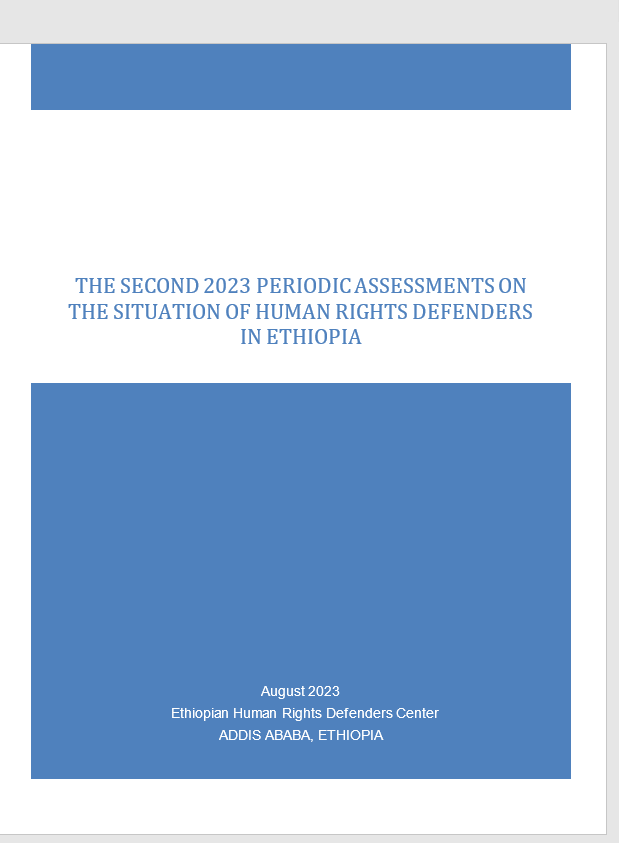 THE SECOND 2023 PERIODIC ASSESSMENTS ON THE SITUATION OF HUMAN RIGHTS DEFENDERS IN ETHIOPIA